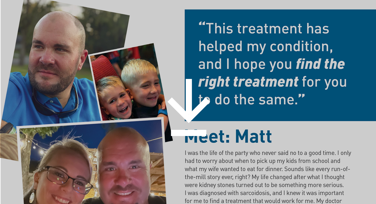 Meet Matt, who treated his symptoms of sarcoidosis with Acthar Gel